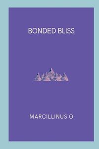 Cover image for Bonded Bliss