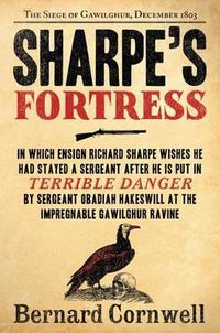 Cover image for Sharpe's Fortress: Richard Sharpe and the Siege of Gawilghur, December 1803