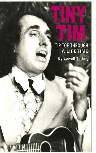 Cover image for Tiny Tim Tiptoe Through a Lifetime