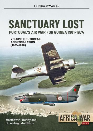 Cover image for Santuary Lost: Volume 1: the Air War for Guinea 1961-1967