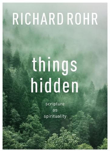 Things Hidden: Scripture As Spirituality