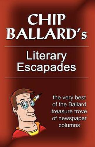 Cover image for Chip Ballard's Literary Escapades