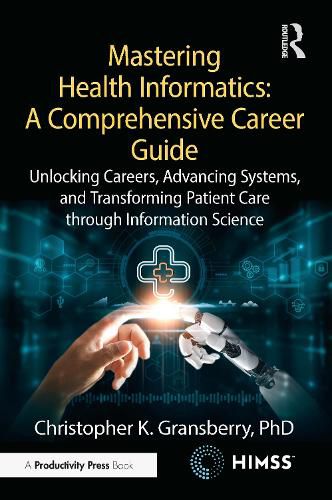 Cover image for Mastering Health Informatics: A Comprehensive Career Guide