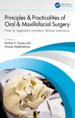 Cover image for Principles and Practicalities of Oral & Maxillofacial Surgery