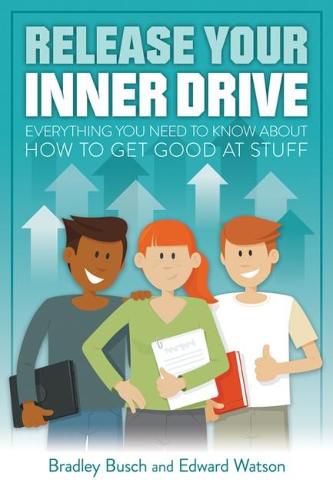 Cover image for Release Your Inner Drive: Everything you need to know about how to get good at stuff