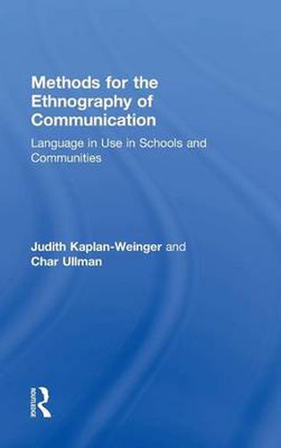 Cover image for Methods for the Ethnography of Communication: Language in Use in Schools and Communities