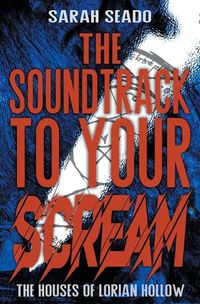 Cover image for The Soundtrack to Your Scream