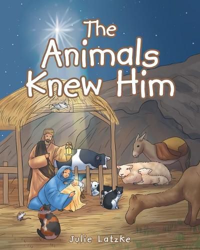 Cover image for The Animals Knew Him