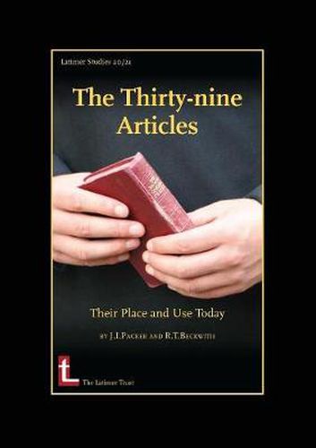 Cover image for The Thirty-nine Articles: Their Place and Use Today