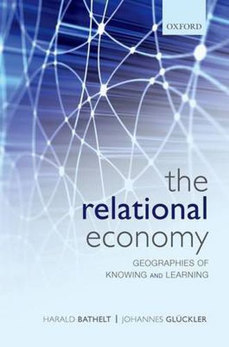 Cover image for The Relational Economy: Geographies of Knowing and Learning
