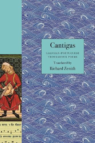 Cover image for Cantigas: Galician-Portuguese Troubadour Poems