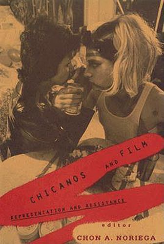 Cover image for Chicanos And Film: Representation and Resistance