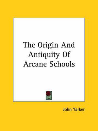 Cover image for The Origin and Antiquity of Arcane Schools