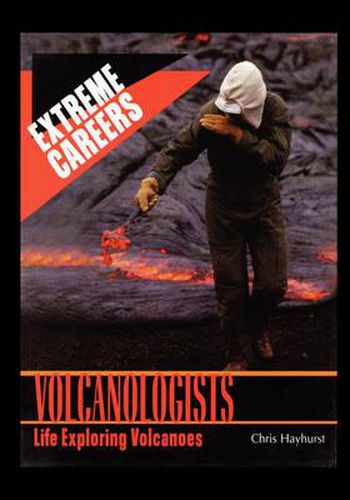 Cover image for Volcanologists: Life Exploring Volcanoes