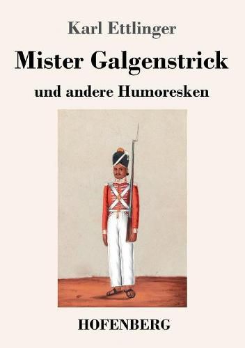 Cover image for Mister Galgenstrick: und andere Humoresken