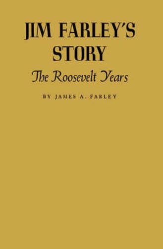 Cover image for Jim Farley's Story: The Roosevelt Years