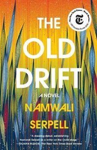 Cover image for The Old Drift: A Novel