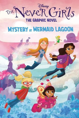 Cover image for Mystery at Mermaid Lagoon (Disney The Never Girls: Graphic Novel #1)