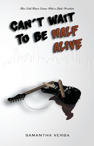 Cover image for Can't Wait To Be Half Alive