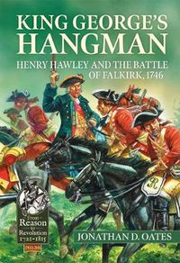 Cover image for King George's Hangman: Henry Hawley and the Battle of Falkirk, 1746