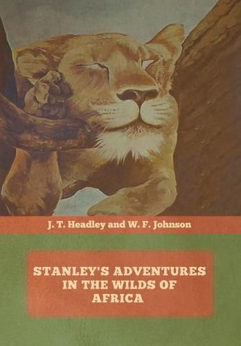 Stanley's Adventures in the Wilds of Africa