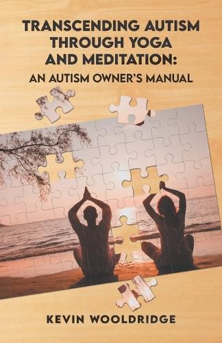 Cover image for Transcending Autism Through Yoga and Meditation