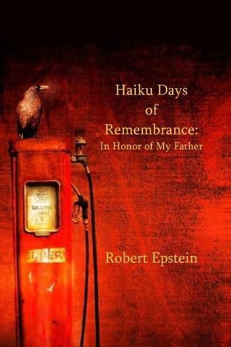 Cover image for Haiku Days of Remembrance: In Honor of My Father