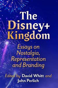 Cover image for The Disney+ Kingdom