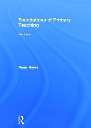 Cover image for Foundations of Primary Teaching