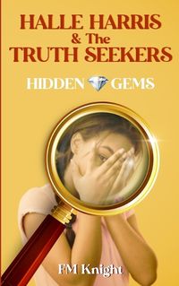 Cover image for Halle Harris & The Truth Seekers