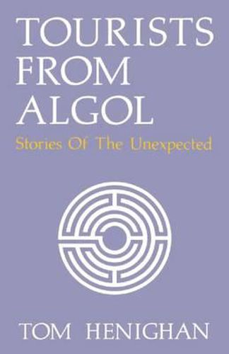 Cover image for Tourists From Algol: Stories Of The Unexpected