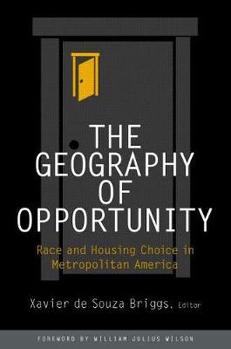 Cover image for The Geography of Opportunity: Race and Housing Choice in Metropolitan America