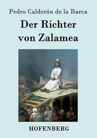 Cover image for Der Richter von Zalamea: Drama in drei Akten