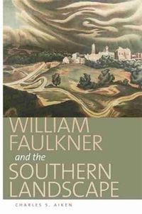 Cover image for William Faulkner and the Southern Landscape