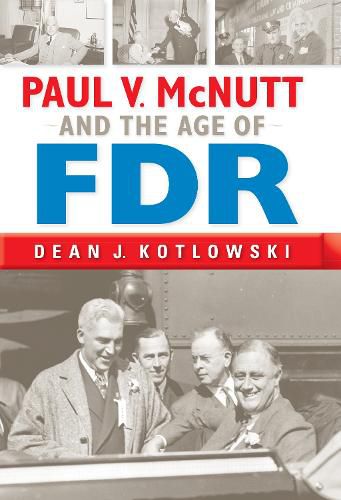 Cover image for Paul V. McNutt and the Age of FDR