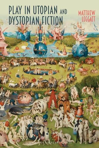 Cover image for Play in Utopian and Dystopian Fiction