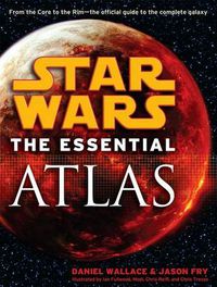 Cover image for The Essential Atlas: Star Wars