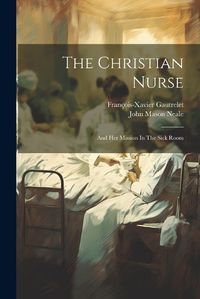 Cover image for The Christian Nurse