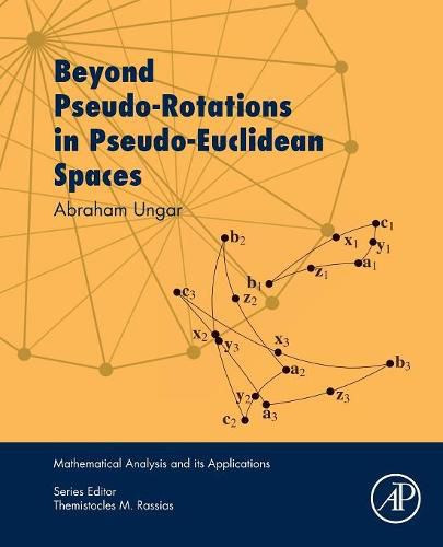 Cover image for Beyond Pseudo-Rotations in Pseudo-Euclidean Spaces