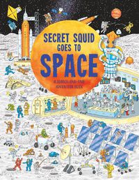 Cover image for Secret Squid Goes to Space