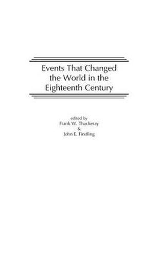 Cover image for Events That Changed the World in the Eighteenth Century