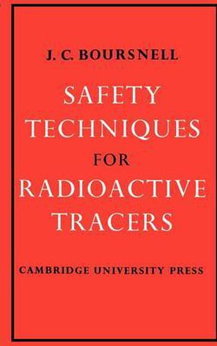 Cover image for Safety Techniques for Radioactive Tracers