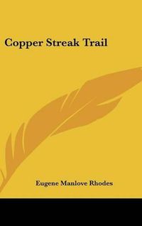 Cover image for Copper Streak Trail