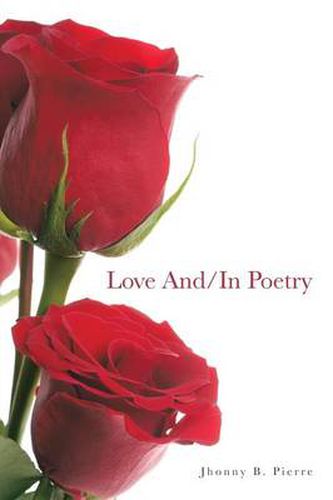 Cover image for Love And/In Poetry