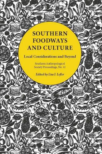 Cover image for Southern Foodways and Culture: Local Considerations and Beyond