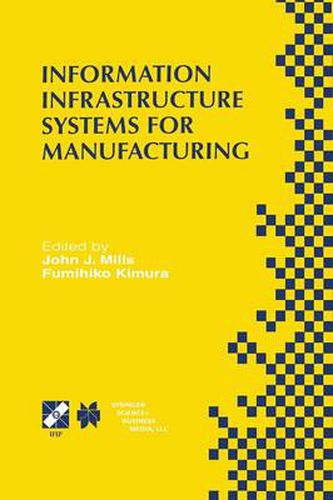 Cover image for Information Infrastructure Systems for Manufacturing II: IFIP TC5 WG5.3/5.7 Third International Working Conference on the Design of Information Infrastructure Systems for Manufacturing (DIISM'98) May 18-20, 1998, Fort Worth, Texas