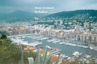 Cover image for Nice France Holiday: a Budget Short-Break