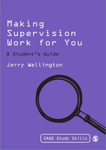 Cover image for Making Supervision Work for You: A Student's Guide