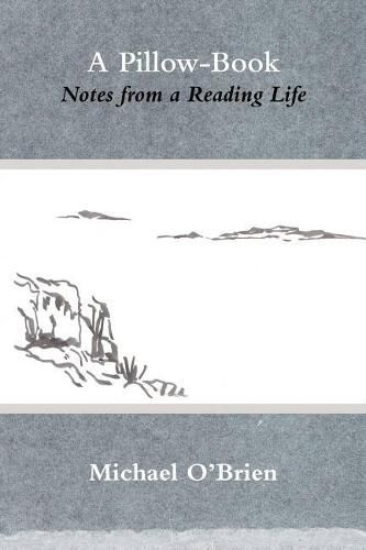 Cover image for A Pillow-Book: Notes from a Reading Life