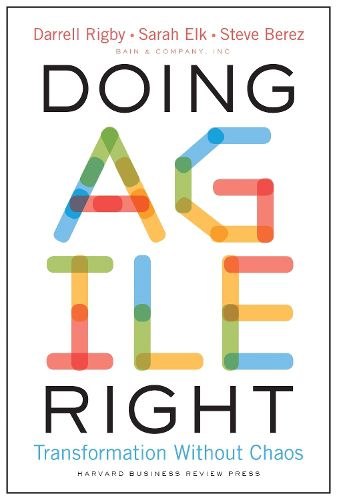 Doing Agile Right: Transformation Without Chaos